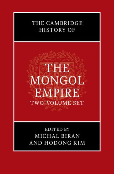 The Cambridge History of the Mongol Empire 2 Volumes