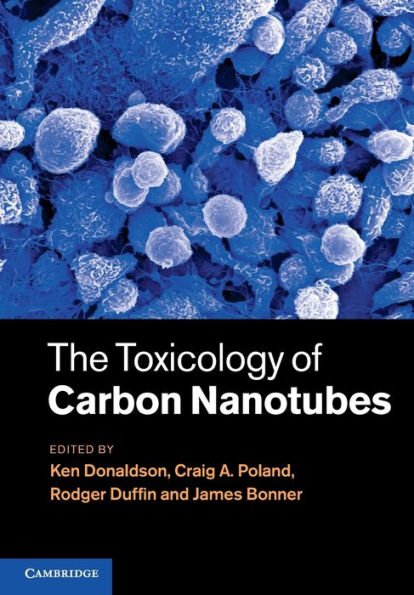 The Toxicology of Carbon Nanotubes