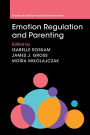 Emotion Regulation and Parenting