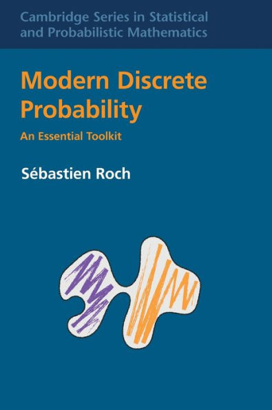 Modern Discrete Probability: An Essential Toolkit