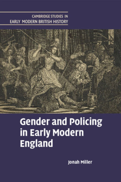 Gender and Policing Early Modern England