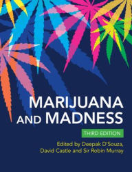 Free download epub books Marijuana and Madness (English Edition) ePub DJVU PDF 9781009305433 by Deepak Cyril D'Souza, David Castle, Sir Robin Murray, Deepak Cyril D'Souza, David Castle, Sir Robin Murray