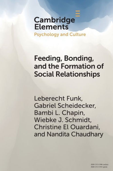 Feeding, Bonding, and the Formation of Social Relationships: Ethnographic Challenges to Attachment Theory Early Childhood Interventions