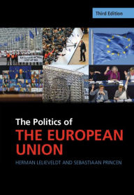 Title: The Politics of the European Union, Author: Herman Lelieveldt