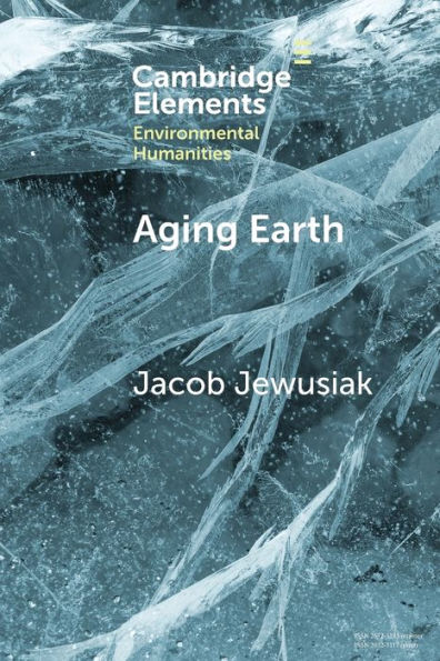 Aging Earth: Senescent Environmentalism for Dystopian Futures