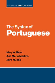 Title: The Syntax of Portuguese, Author: Mary A. Kato