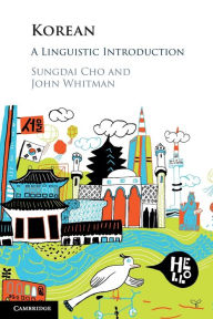 Title: Korean: A Linguistic Introduction, Author: Sungdai Cho