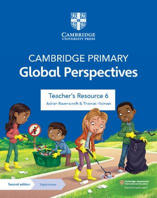 Cambridge Primary Global Perspectives Teacher's Resource 6 with Digital Access