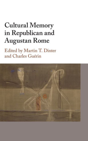 Cultural Memory Republican and Augustan Rome