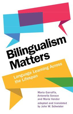 Bilingualism Matters: Language Learning Across the Lifespan