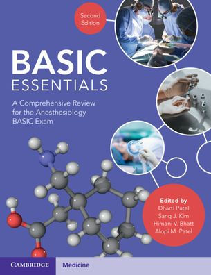 BASIC Essentials: A Comprehensive Review for the Anesthesiology Exam