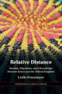 Relative Distance: Kinship, Migration, and Christianity between Kenya and the United Kingdom