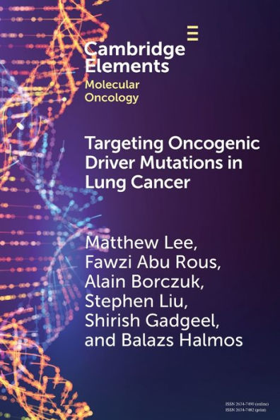 Targeting Oncogenic Driver Mutations Lung Cancer