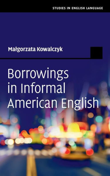 Borrowings in Informal American English