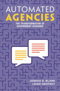 Downloading books free to kindle Automated Agencies: The Transformation of Government Guidance 9781009347082 FB2 DJVU ePub by Joshua D. Blank, Leigh Osofsky English version