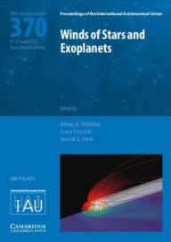 Title: Winds of Stars and Exoplanets (IAU S370), Author: Aline Vidotto
