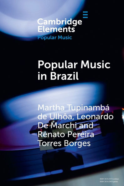 Popular Music Brazil: Identity, Genres and Industry