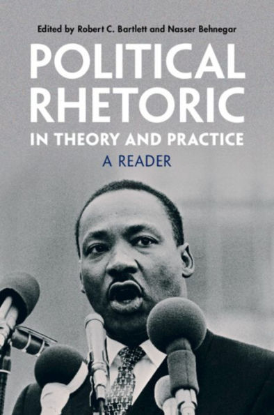 Political Rhetoric Theory and Practice: A Reader