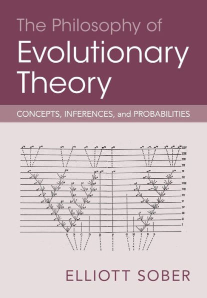 The Philosophy of Evolutionary Theory: Concepts, Inferences, and Probabilities