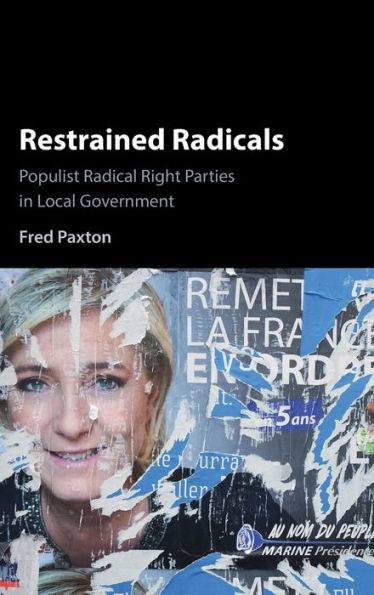 Restrained Radicals: Populist Radical Right Parties Local Government