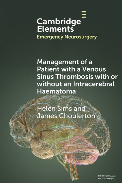 Management of a Patient with Venous Sinus Thrombosis or without an Intracerebral Haematoma