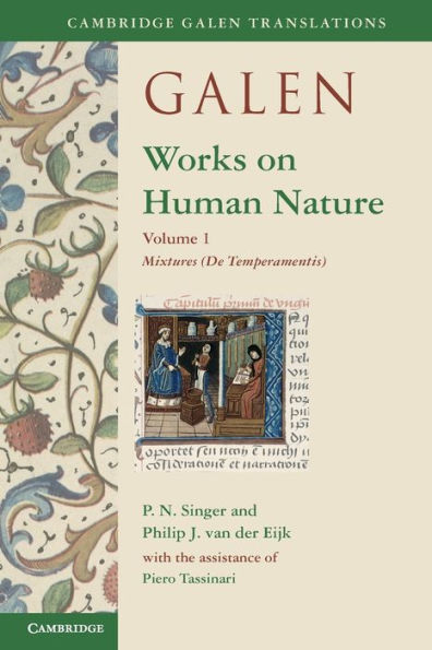 Galen: Works on Human Nature: Volume 1, Mixtures (De Temperamentis)