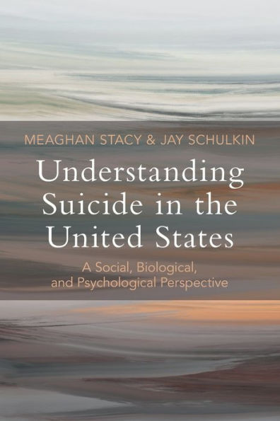 Understanding Suicide the United States: A Social, Biological, and Psychological Perspective