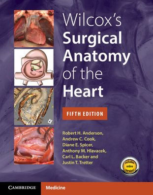 Wilcox's Surgical Anatomy of the Heart