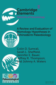 Title: A Review and Evaluation of Homology Hypotheses in Echinoderm Paleobiology, Author: Colin D. Sumrall