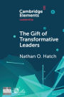 The Gift of Transformative Leaders