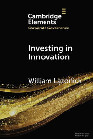 Ibook free downloads Investing in Innovation: Confronting Predatory Value Extraction in the U.S. Corporation (English Edition) 9781009410731