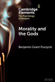 Title: Morality and the Gods, Author: Benjamin Grant Purzycki