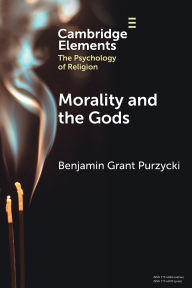 Title: Morality and the Gods, Author: Benjamin Grant Purzycki