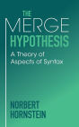 The Merge Hypothesis: A Theory of Aspects of Syntax