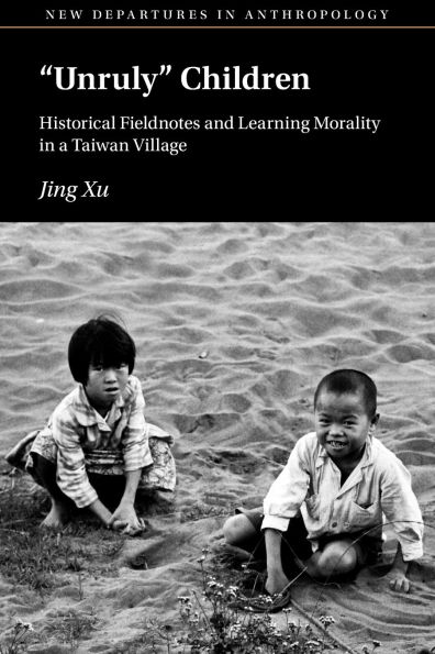 'Unruly' Children: Historical Fieldnotes and Learning Morality a Taiwan Village