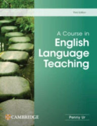 Title: A Course in English Language Teaching, Author: Penny Ur