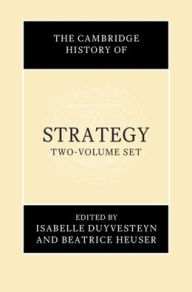 English books in pdf format free download The Cambridge History of Strategy DJVU FB2 by Isabelle Duyvesteyn, Beatrice Heuser English version 9781009417631