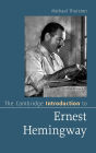 The Cambridge Introduction to Ernest Hemingway