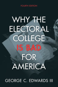 Textbook free download Why the Electoral College Is Bad for America in English  by George C. Edwards III