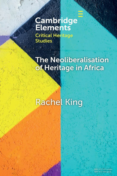 The Neoliberalisation of Heritage Africa