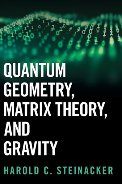 Quantum Geometry, Matrix Theory, and Gravity