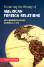 Explaining the History of American Foreign Relations