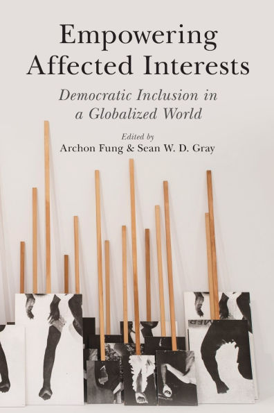 Empowering Affected Interests: Democratic Inclusion a Globalized World