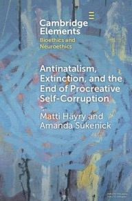 Free ebooks epub format download Antinatalism, Extinction, and the End of Procreative Self-Corruption