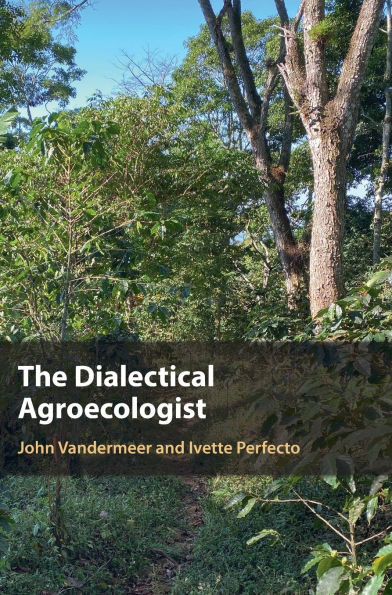 The Dialectical Agroecologist