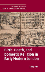Free mobile audio books download Birth, Death, and Domestic Religion in Early Modern London