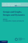 Groups and Graphs, Designs and Dynamics