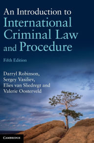 Title: An Introduction to International Criminal Law and Procedure, Author: Darryl Robinson