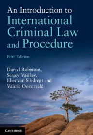 Title: An Introduction to International Criminal Law and Procedure, Author: Darryl Robinson