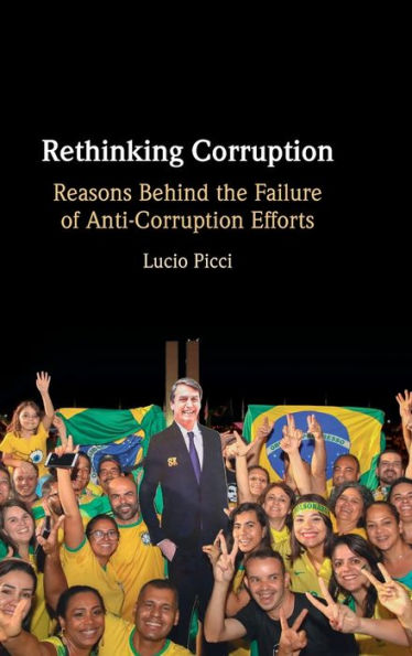 Rethinking Corruption: Reasons Behind the Failure of Anti-Corruption Efforts